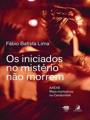 cover image of Os iniciados no mistério não morrem